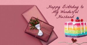 Creative Birthday Card Ideas to Surprise Your Loving Husband